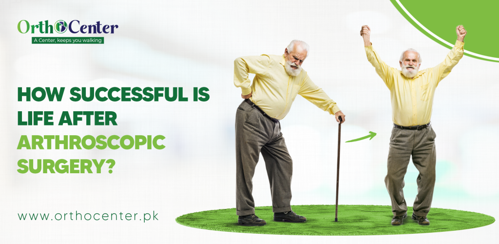 Successful Is Life After Arthroscopic Surgery
